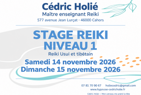 Stage Reiki niveau 1 à Cahors les 14 et 15 novembre 2026 avec Cédric Holié, maître enseignant Reiki.